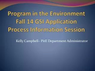 Program in the Environment Fall 14 GSI Application Process Information Session