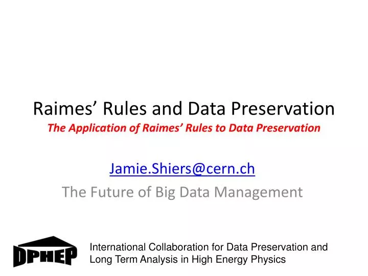 raimes rules and data preservation the application of raimes rules to data preservation