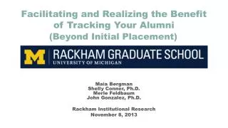 Facilitating and Realizing the Benefit of Tracking Your Alumni