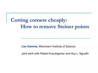 Cutting corners cheaply: 	How to remove Steiner points