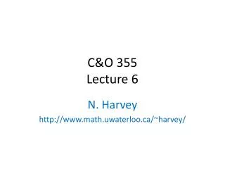 C&amp;O 355 Lecture 6