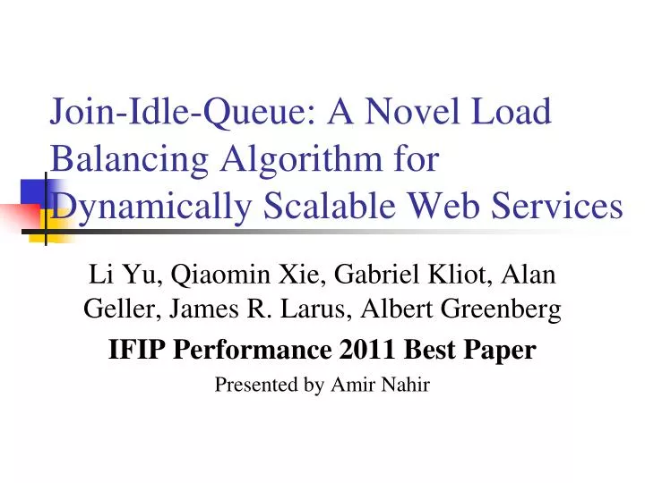 join idle queue a novel load balancing algorithm for dynamically scalable web services