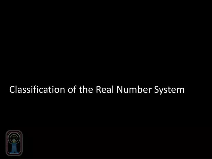 classification of the real number system