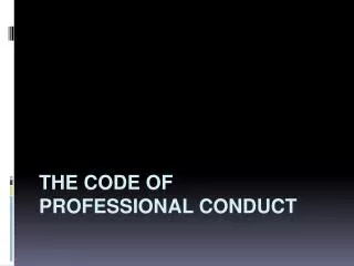 The Code of Professional Conduct