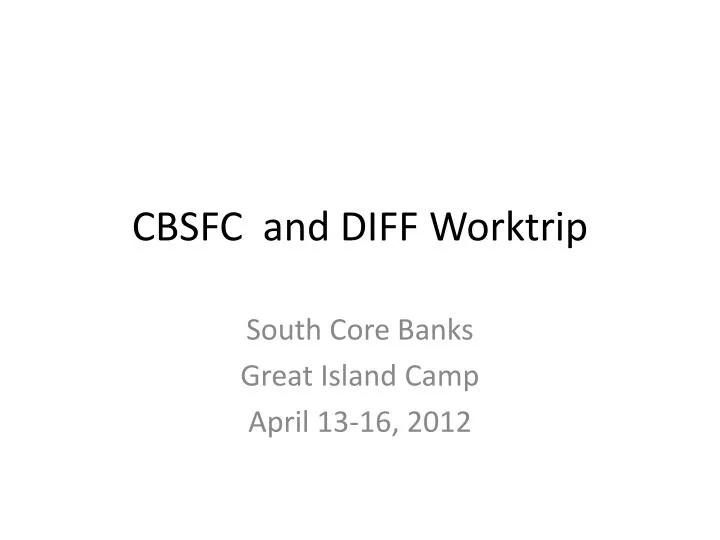 cbsfc and diff worktrip