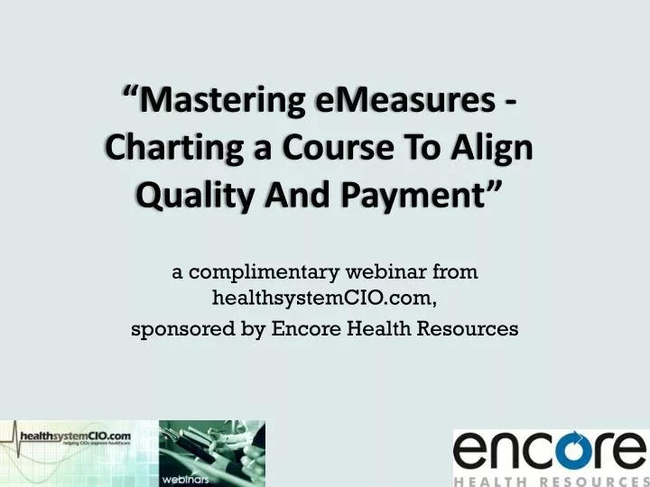 mastering emeasures charting a course to align quality and payment