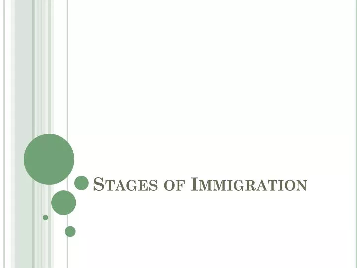 stages of immigration