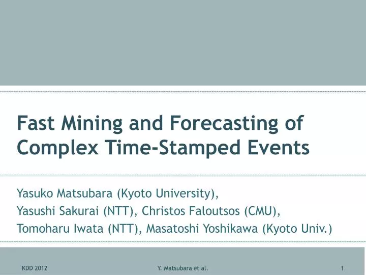 fast mining and forecasting of complex time stamped events