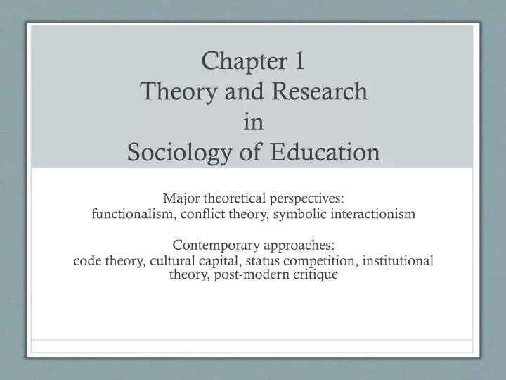 chapter 1 theory and research in sociology of education