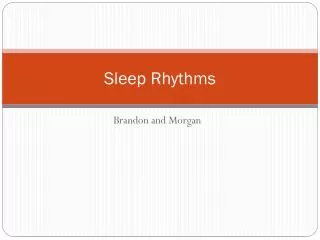 Sleep Rhythms