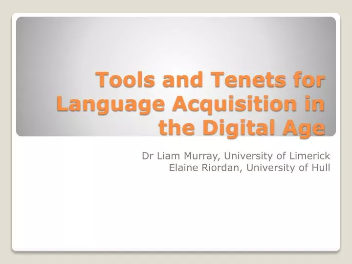 tools and tenets for language acquisition in the digital age