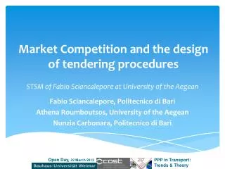 Market Competition and the design of tendering procedures