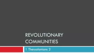 Revolutionary Communities