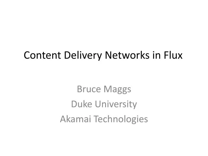 content delivery networks in flux