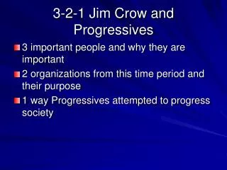 3-2-1 Jim Crow and Progressives