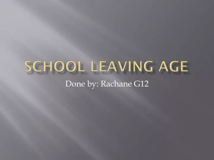 school leaving age