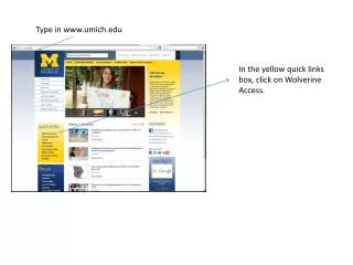 In the yellow quick links box, click on Wolverine Access.