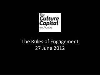 The Rules of Engagement 27 June 2012