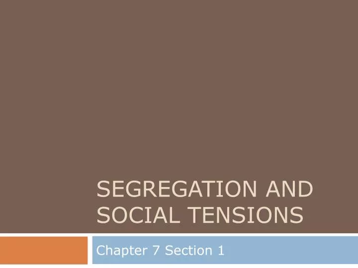 segregation and social tensions