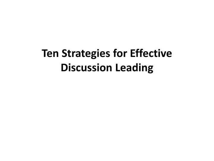ten strategies for effective discussion leading