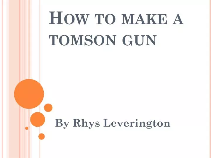how to make a tomson gun