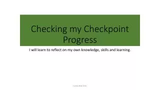 Checking my Checkpoint Progress