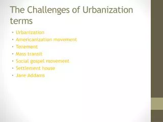 The Challenges of Urbanization terms