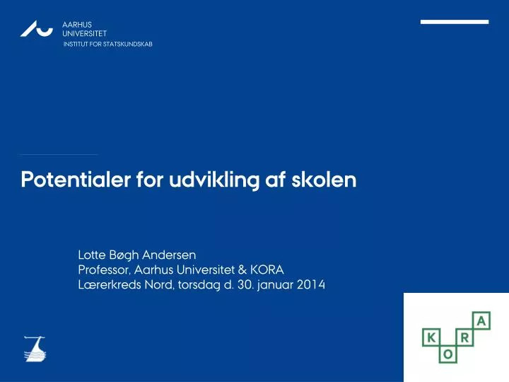 potentialer for udvikling af skolen