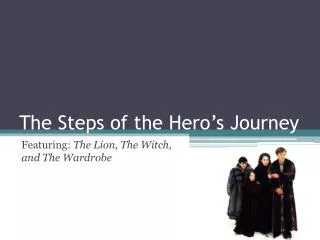The Steps of the Hero’s Journey