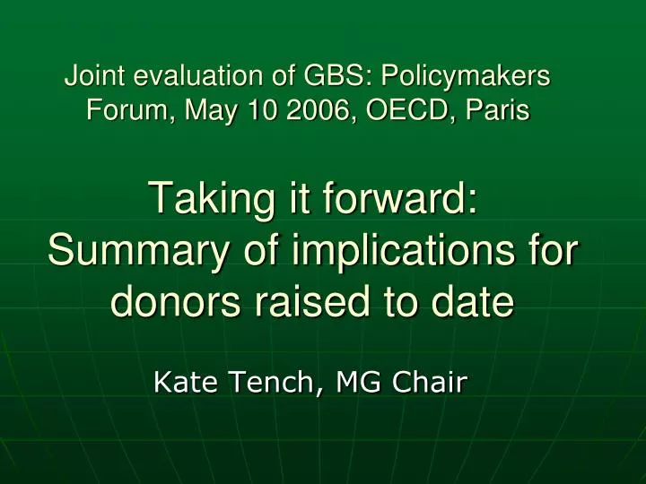 taking it forward summary of implications for donors raised to date