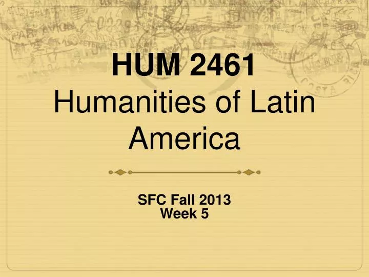 hum 2461 humanities of latin america