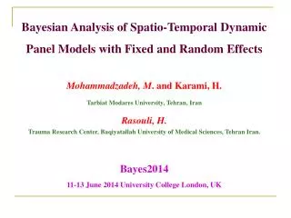 Bayesian Analysis of Spatio -Temporal Dynamic Panel Models with Fixed and Random Effects