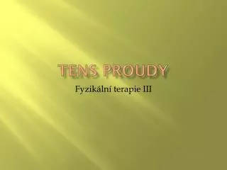 TENS proudy