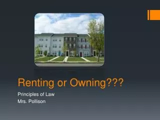 Renting or Owning???