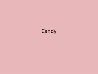 Candy