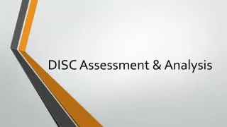 DISC Assessment &amp; Analysis