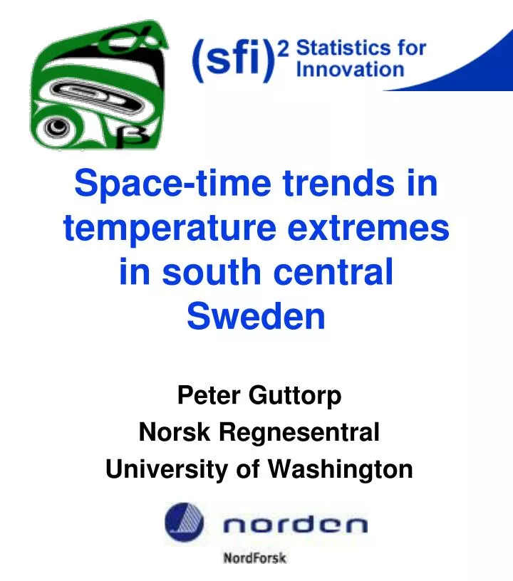 space time trends in temperature extremes in south central sweden