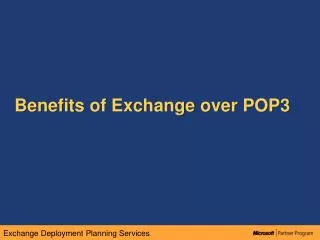 Benefits of Exchange over POP3