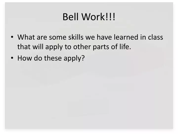 bell work