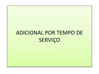 adicional por tempo de servi o