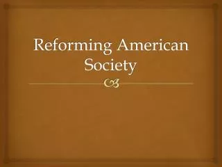 reforming american society