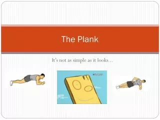 The Plank