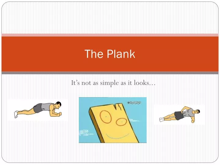the plank