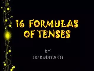 16 FORMULAS OF TENSES