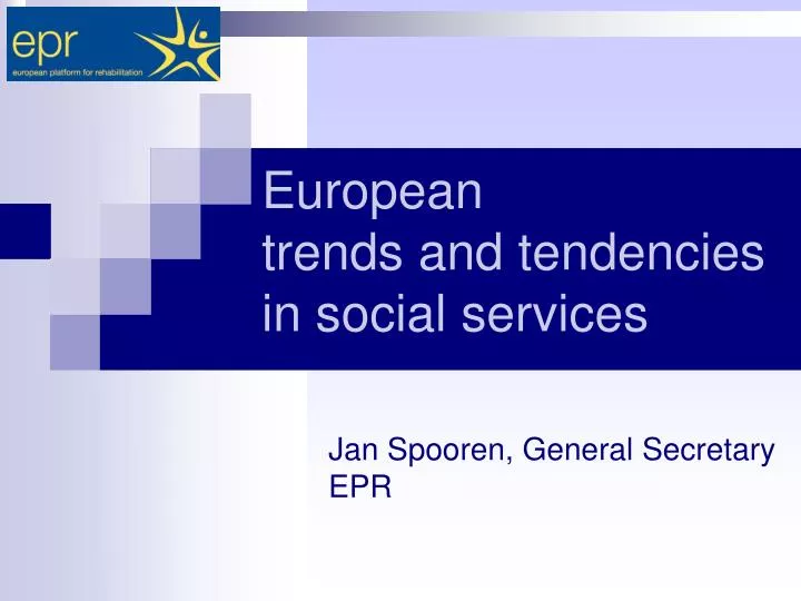 european trends and tendencies in social services