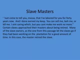 Slave Masters