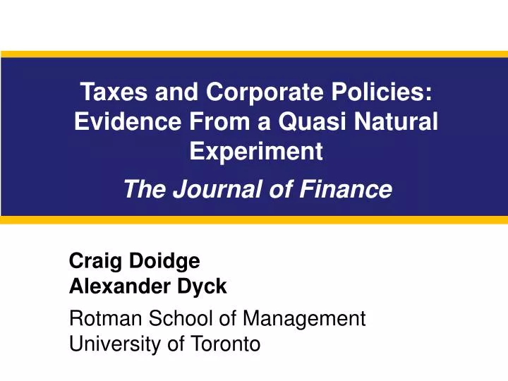 taxes and corporate policies evidence f rom a quasi natural experiment the journal of finance