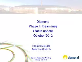 Diamond Phase III Beamlines Status update October 2012