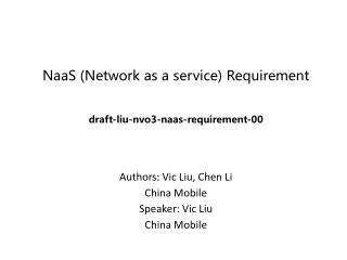 NaaS (Network as a service) R equirement draft-liu-nvo3-naas-requirement-00