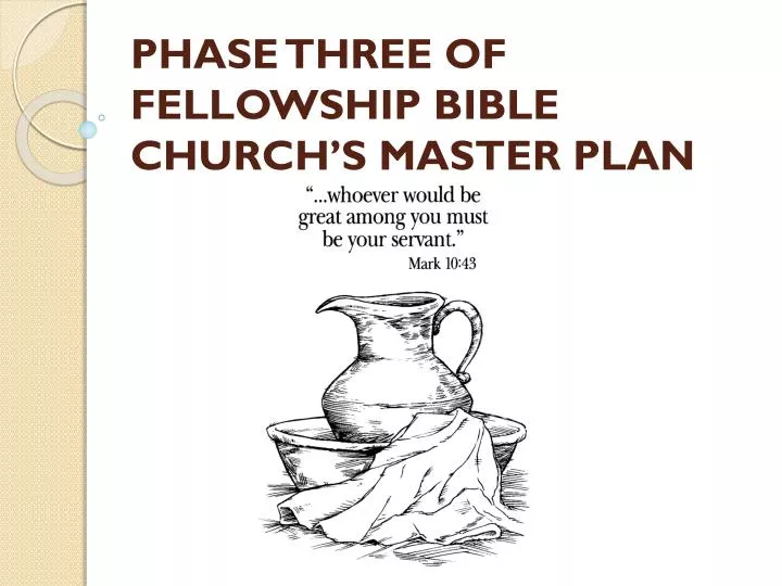 discovering my ministry phase three of fellowship bible church s master plan